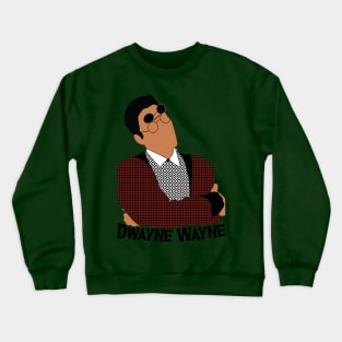 dwayne flat wayne Crewneck Sweatshirt